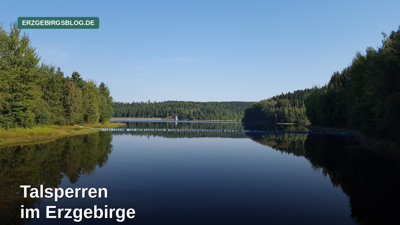 Die schönsten Talsperren im Erzgebirge zum Wandern und Erholen
