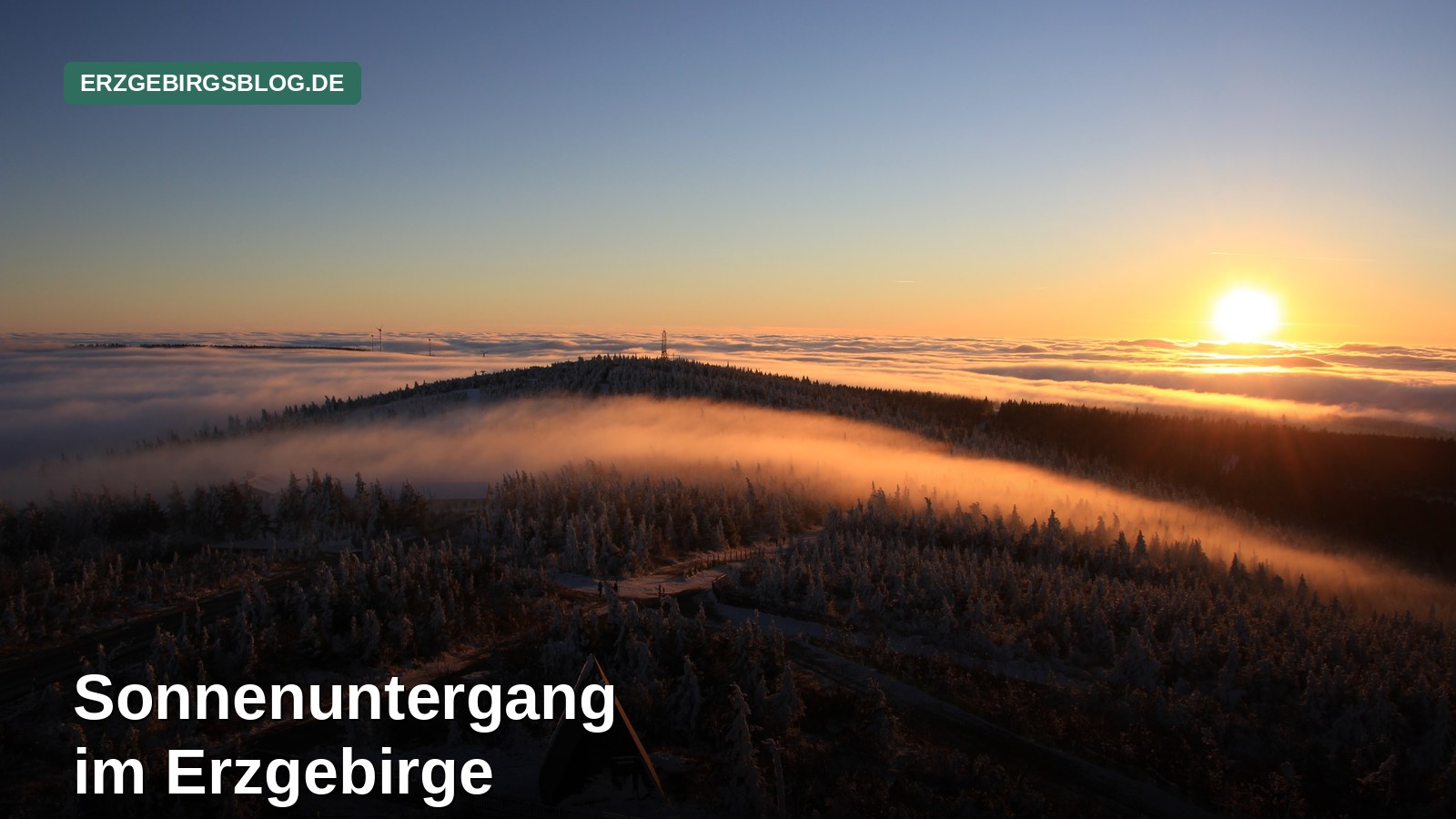 Sonnenuntergang im Erzgebirge erwandern: die schönsten Gipfel für die goldene Stunde